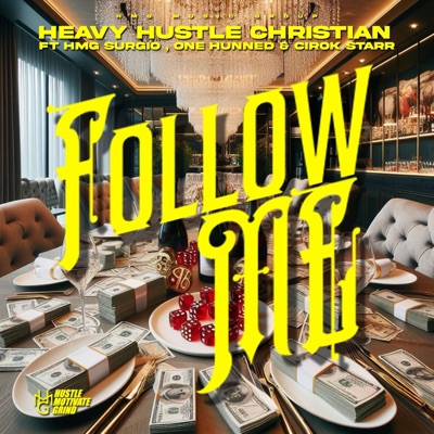Follow Me (feat. HMG Surgio, One Hunned & Cirok Starr) - Single