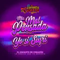 MIX MAL PENSADA YO SÍ SUFRÍ