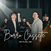 Borro Cassette - Single - URI & Soy tu Sol