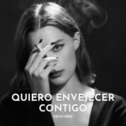 Quiero Envejecer Contigo - EP - Keith Reid Cover Art