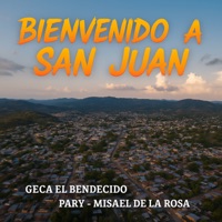 Bienvenido a San Juan - Single - Yo soy Pary, Geca El Bendecido & Misael De La Rosa