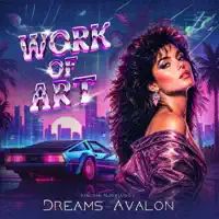 WORK OF ART — DREAMS OF AVALON