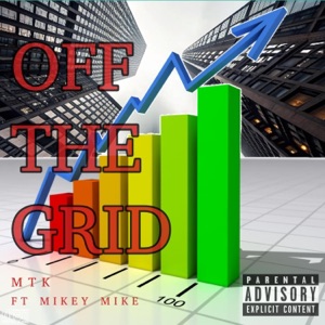 Off The Grid (feat. Mikey Mike)