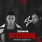 Trava Destrava - Single