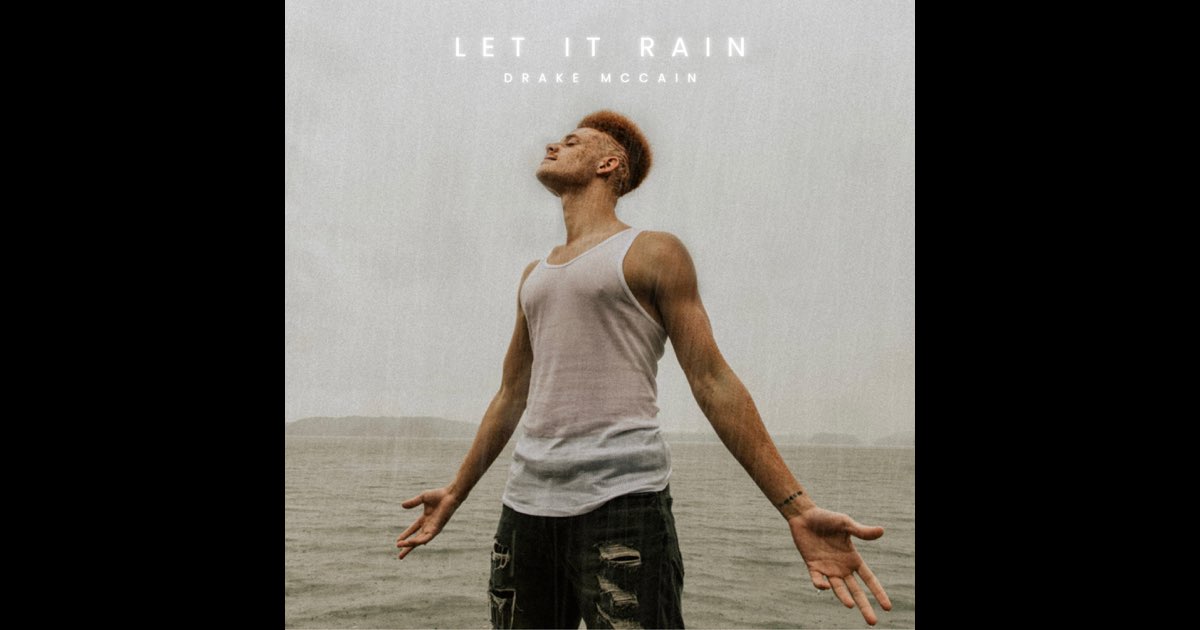 Drake Mccain They Don't Know About Us Let It Rain - Single - Album by Drake McCain - Apple Music