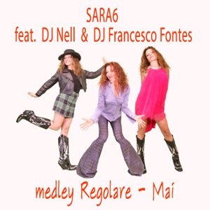 REGOLARE / MAI (feat. Dj Nell & DJ Francesco Fontes)