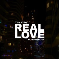 Real Love (feat. NOVEM13ER) - Single - The Viibe