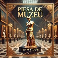 Piesa de Muzeu - Single - Jimmy Dub
