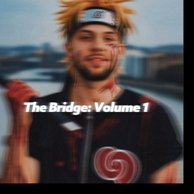 The Bridge: Volume 1