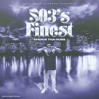 503's Finest - Choice Tha Huss