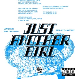 Just Another Girl (feat. OkCasheyy) Lewis Park & Matterz