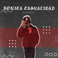 Bonita Casualidad - Single - Sirakk
