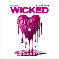 Wicked - Single - Scratch, Esdee & Yfs