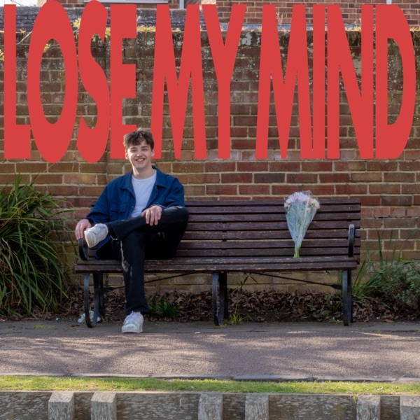 LOSE MY MIND
