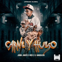 Carne Y Hueso - Single - Jonni jonito, M2k, El Bandolero & JipMusic Global