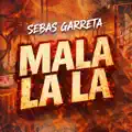MALA LA LA