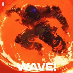 WAVE! (SUPER SLOWED)