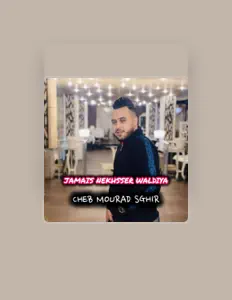 Listen to cheb mourad sghir, watch music videos, read bio, see tour dates & more!