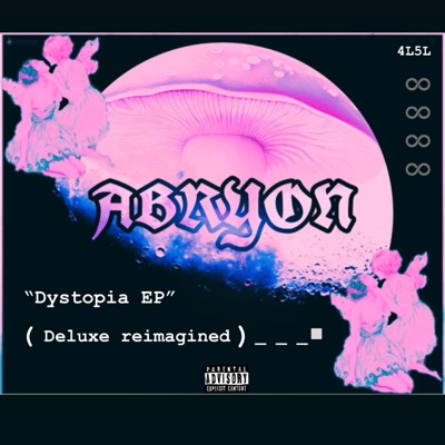 Dystopia EP #deluxeReimagined