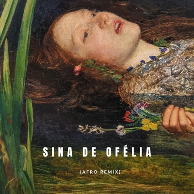 A Sina de Ofélia (Afro Remix) - Single
