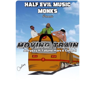 Moving Train (feat. Talland Mars & Control) - Single