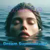Dream Supernatural - Breathe