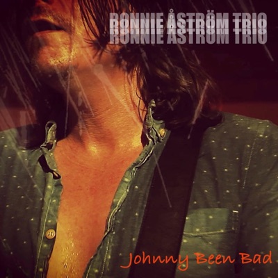 Johnny Been Bad (feat. Ronnie Åström) - Single
