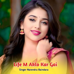 Life M Aklo Kar Gai (feat. Lucky Meerwal)