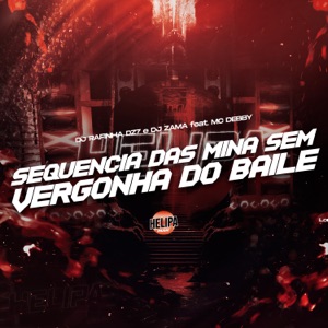 Sequência das Mina Sem Vergonha do Baile (feat. Mc Debby)