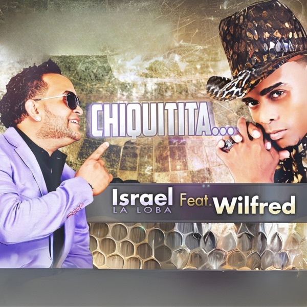 Chiquitita (feat. Wilfred)