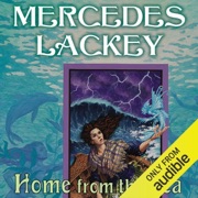 Home from the Sea: Elemental Masters, Book 7 (Unabridged) - Mercedes Lackey
