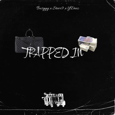 Trapped In (feat. YDeez & Stevo9) - Single