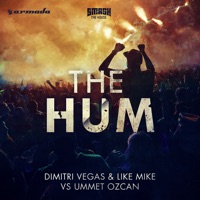 The Hum - Single - Dimitri Vegas & Like Mike & Ummet Ozcan