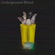 Underground Blood Single