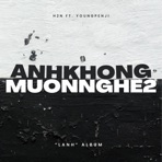 anhkhongmuonnghe 2 (feat. Penji) - Single