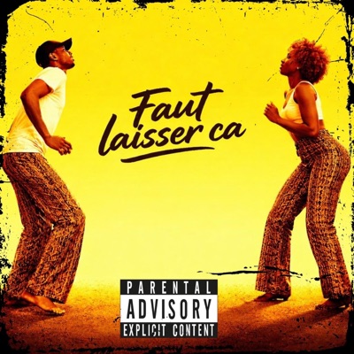 FAUT LAISSER ÇA - Single