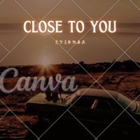 close to you - Single - ZYLONSA