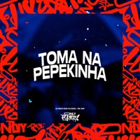 Toma na Pepekinha - Single - DJ Boo dos fluxos & MC Gw