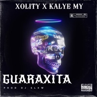 GUARAXITA (feat. Dj Slxw & Kalye MY) - Single - xolity
