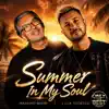SUMMER IN MY SOUL