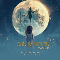 Sun & Moon (Mashup) - Single - AmannBeyond