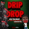 Drip Drop (feat. Baby Stone Gorillas & Slumlord Trill) - Single