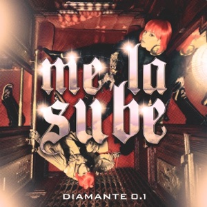 Me la sube (feat. Diamante 0.1)