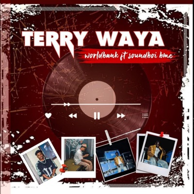 TERRY WAYA (feat. Soundboi Bme) - Single