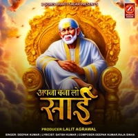 Apna Bana Lo Sai - Single - Deepak Kumar