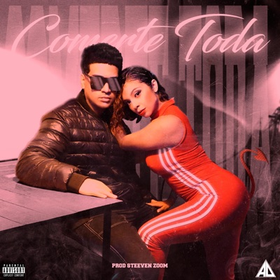 Comerte toda (feat. Steeven zoom) - Single