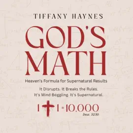 God's Math: Heaven’s Formula for Supernatural Results (Unabridged)