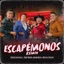 Escapémonos (Remix) [feat. Eddy Soler] - Single