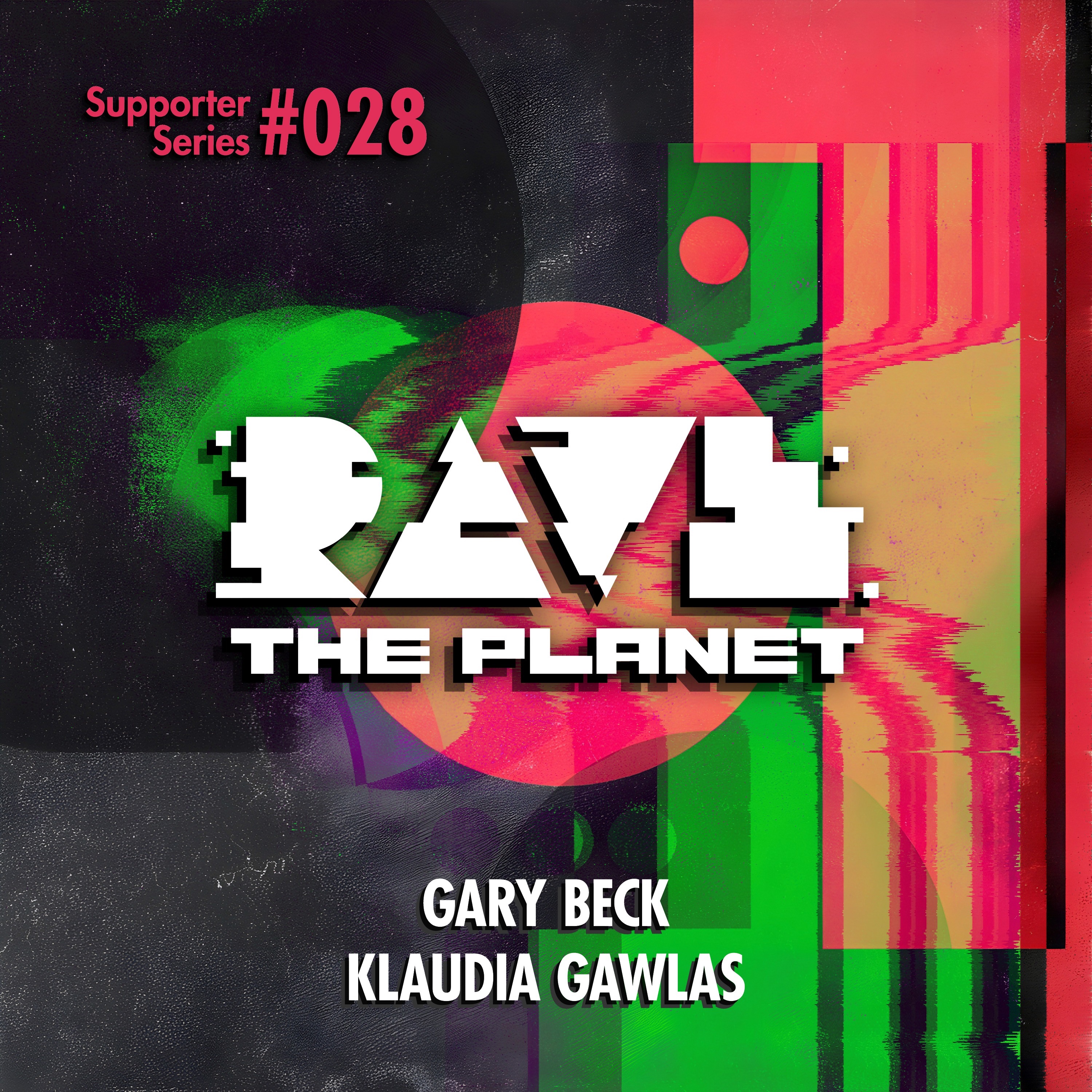 Rave the Planet: Supporter Series, Vol. 028 - Single