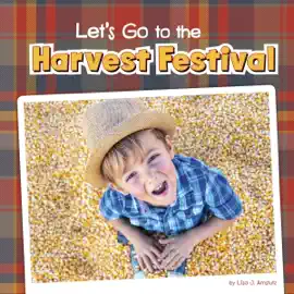 Let's Go to the Harvest Festival (Unabridged)